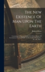 The New Existence Of Man Upon The Earth : Containing A Proposed Treaty Of A Holy Alliance Of Government For The People Of The Civilised World, &c., &c., &c, Part 7 - Book