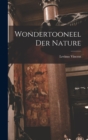 Wondertooneel Der Nature - Book