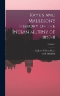 Kaye's and Malleson's History of the Indian Mutiny of 1857-8; Volume 2 - Book