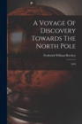 A Voyage Of Discovery Towards The North Pole : 1818 - Book