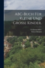 ABC-Buch fur kleine und grosse Kinder. - Book