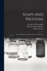 Soaps And Proteins : Their Colloid Chemistry In Theory And Practice - Book