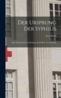 Der Ursprung Der Syphilis : Eine Medizinische Und Kulturgeschichtliche Untersuchung - Book