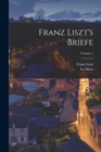 Franz Liszt's Briefe; Volume 7 - Book