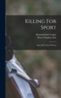 Killing For Sport : Essays By Various Writers - Book