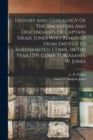 History And Genealogy Of The Ancestors And Descendants Of Captain Israel Jones Who Removed From Enfield To Barkhamsted, Conn., In The Year 1759. Comp. For Asahel W. Jones - Book
