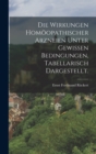 Die Wirkungen homoopathischer Arzneien unter gewissen Bedingungen, tabellarisch dargestellt. - Book