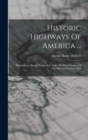 Historic Highways Of America ... : Washington's Road (nemacolin's Path) The First Chapter Of The Old French War. 1903 - Book