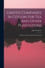 Limited Companies In Ceylon For Tea And Other Plantations : (in Rupee Currency) With Full Particulars - Book