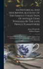 An Historical And Descriptive Account Of The Famous Collection Of Antique Gems Possessed By The Late Prince Poniatowski : Accompanied By Poetical Illustrations Of The Subjects, From Classical Authors, - Book