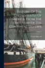 History Of The United States Of America, From The Discovery Of The Continent [to 1789]; Volume 3 - Book