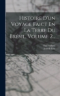 Histoire D'un Voyage Faict En La Terre Du Bresil, Volume 2... - Book