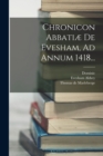 Chronicon Abbatiæ De Evesham, Ad Annum 1418... - Book