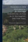 Handbuch der Historisch-kritischen Einleitung in das Alte Testament, dritter Theil - Book