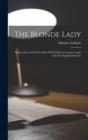 The Blonde Lady : Being A Record Of The Duel Of Wits Between Arsene Lupin And The English Detective - Book