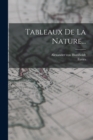 Tableaux De La Nature... - Book