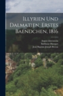 Illyrien Und Dalmatien, Erstes Baendchen, 1816 - Book