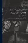 The Traveler's Vade Mecum : Or, Instantaneous Letter Writer By Mail Or Telegraph - Book