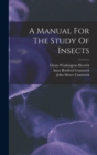 A Manual For The Study Of Insects - Book