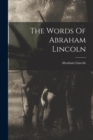 The Words Of Abraham Lincoln - Book