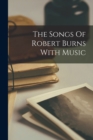 The Songs Of Robert Burns With Music - Book