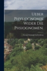 Ueber Physiognomik wider die Phsiognomen. - Book