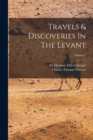 Travels & Discoveries In The Levant; Volume 1 - Book
