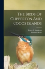 The Birds Of Clipperton And Cocos Islands - Book