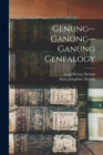 Genung--Ganong--Ganung Genealogy - Book