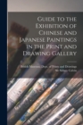 Guide to the Exhibition of Chinese and Japanese Paintings in the Print and Drawing Gallery - Book