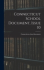 Connecticut School Document, Issue 10 - Book