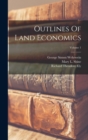 Outlines Of Land Economics; Volume 1 - Book