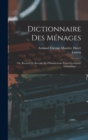 Dictionnaire Des Menages : Ou, Recueil De Recettes Et D'instructions Pour L'economie Domestique ...... - Book