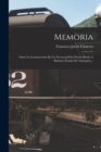Memoria : Sobre La Construccion De Un Ferrocarril De Puerto Berrio A Barbosa (estado De Antioquia)... - Book