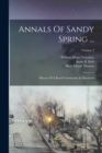 Annals Of Sandy Spring ... : History Of A Rural Community In Maryland; Volume 2 - Book