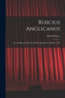 Roscius Anglicanus : Or, An Historical Review Of The Stage From 1660 To 1706 - Book