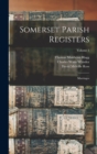 Somerset Parish Registers : Marriages; Volume 1 - Book