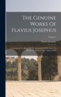 The Genuine Works Of Flavius Josephus : Containing Five Books Of The Antiquities Of The Jews: To Which Are Prefixed Three Dissertations; Volume 4 - Book