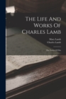 The Life And Works Of Charles Lamb : The Essays Of Elia - Book