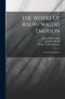 The Works Of Ralph Waldo Emerson : Society And Solitude - Book