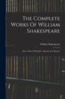 The Complete Works Of William Shakespeare : Merry Wives Of Windsor. Measure For Measure - Book