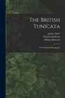 The British Tunicata : An Unfinished Monograph - Book