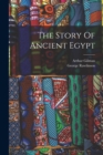 The Story Of Ancient Egypt - Book