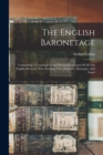 The English Baronetage : Containing A Genealogical And Historical Account Of All The English Baronets, Now Existing: Their Descents, Marriages, And Issues - Book