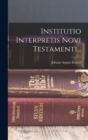 Institutio Interpretis Novi Testamenti... - Book