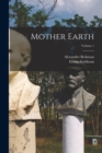 Mother Earth; Volume 1 - Book