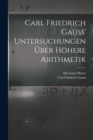 Carl Friedrich Gauss' Untersuchungen uber hohere Arithmetik - Book