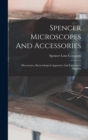 Spencer Microscopes And Accessories : Microtomes, Bacteriological Apparatus And Laboratory Supplies - Book