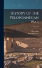 History Of The Peloponnesian War; Volume 1 - Book