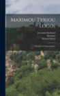 Maximou Tyriou Logoi : Maximi Tyrii Dissertationes - Book